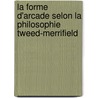 La forme d'arcade selon la philosophie Tweed-Merrifield door Elie Amm