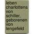 Leben Charlottens von Schiller, geborenen von Lengefeld