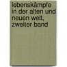 Lebenskämpfe in der alten und neuen Welt, Zweiter Band door Hermann Körner