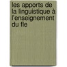 Les Apports De La Linguistique à L'enseignement Du Fle door Irem Onursal Ayirir