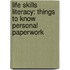 Life Skills Literacy: Things To Know Personal Paperwork