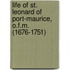 Life of St. Leonard of Port-Maurice, O.F.M. (1676-1751) by Dominic Devas