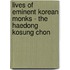 Lives of Eminent Korean Monks - The Haedong Kosung Chon