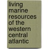 Living Marine Resources of the Western Central Atlantic door Food and Agriculture Organization of the