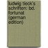 Ludwig Tieck's Schriften: Bd. Fortunat (German Edition)