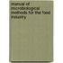 Manual Of Microbiological Methods For The Food Industry