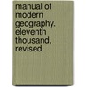 Manual of Modern Geography. Eleventh thousand, revised. door Alexander Mackay