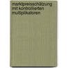 Marktpreisschätzung mit kontrollierten Multiplikatoren by Volker Herrmann