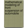 Mathematical Modeling of Front Suspension of Automobile by Jayant Modak