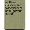 Matthias Claudius Der Wandsbecker Bote (German Edition) door Wilhelm Herbst
