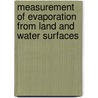 Measurement of Evaporation from Land and Water Surfaces door Charles Warren Thornthwaite