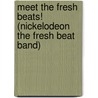 Meet the Fresh Beats! (Nickelodeon the Fresh Beat Band) by Random House