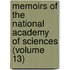Memoirs of the National Academy of Sciences (Volume 13)
