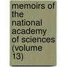 Memoirs of the National Academy of Sciences (Volume 13) door Professor National Academy of Sciences