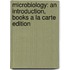 Microbiology: An Introduction, Books a la Carte Edition