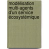 Modélisation multi-agents d'un service écosystémique by Hélène Dupont