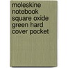 Moleskine Notebook Square Oxide Green Hard Cover Pocket by Moleskine