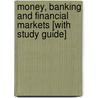 Money, Banking and Financial Markets [With Study Guide] door Laurence M. Ball