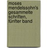 Moses Mendelssohn's gesammelte Schriften, Fünfter Band door Moses Mendelssohn