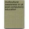 Multicultural Awareness In Uk Post-Compulsory Education door Nadeem Al-Abdalla