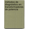 Métodos de diagnóstico en transformadores de potencia door Wilder Herrera Portilla