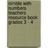 Nimble with Numbers Teachers Resource Book Grades 3 - 4