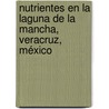 Nutrientes en la laguna de La Mancha, Veracruz, México door Ofelia Castañeda López