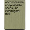 Oeconomische Encyclopädie, sechs und zwanzigster Theil door Johann Georg Krünitz