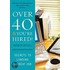 Over 40 & You'Re Hired!: Secrets To Landing A Great Job