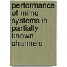 Performance Of Mimo Systems In Partially Known Channels door Khaled M. Almustafa