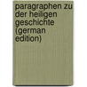 Paragraphen Zu Der Heiligen Geschichte (German Edition) door Adolf Krummacher Friedrich
