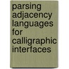 Parsing Adjacency Languages for Calligraphic Interfaces by Joaquim Jorge
