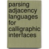 Parsing Adjacency Languages for Calligraphic Interfaces door Joaquim Jorge