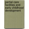 Partial Care Facilities and Early Childhood Development by Xoliswa Keke