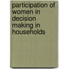 Participation Of Women In Decision Making In Households door Ruth Malisa