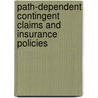 Path-Dependent Contingent Claims And Insurance Policies by Emilio Russo