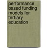 Performance Based Funding Models for Tertiary Education by Siamah Kaullychurn
