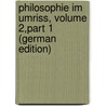 Philosophie Im Umriss, Volume 2,part 1 (German Edition) by Steudel Adolph