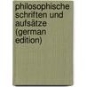 Philosophische Schriften und Aufsätze (German Edition) by Von Baader Franz