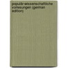 Populär-wissenschaftliche Vorlesungen (German Edition) door Mach Ernst