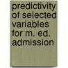 Predictivity Of Selected Variables For M. Ed. Admission by Dr.R.L. Madhavi