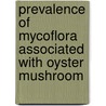 Prevalence Of Mycoflora Associated With Oyster Mushroom door Zehad Pervez