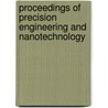 Proceedings of Precision Engineering and Nanotechnology by W.B. Lee