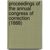 Proceedings of the Annual Congress of Correction (1888) door American Correctional Association
