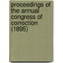 Proceedings of the Annual Congress of Correction (1895)