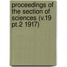 Proceedings of the Section of Sciences (V.19 Pt.2 1917) by Koninklijke Akademie Van Wetenschappen