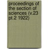 Proceedings of the Section of Sciences (V.23 Pt.2 1922) by Koninklijke Akademie Van Wetenschappen