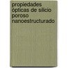 Propiedades ópticas de silicio poroso nanoestructurado door Leandro NicoláS. Acquaroli