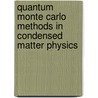 Quantum Monte Carlo Methods In Condensed Matter Physics by M. Suzuki