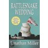 Rattlesnake Wedding: A Dan Shepard - Luna Cruz Thriller